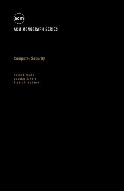 Stuart E. Madnick, Douglas S. Kerr, David K. Hsiao, Robert L. Ashenhurst - Computer Security, E-bok
