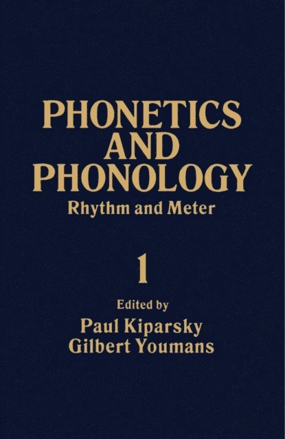 Gilbert Youmans, Paul Kiparsky - Rhythm and Meter, E-bok