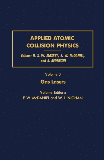 William L. Nighan, E. W. McDaniel - Gas Lasers, E-bok
