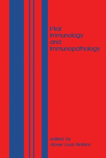 Abner Louis Notkins - Viral Immunology and Immunopathology, E-bok