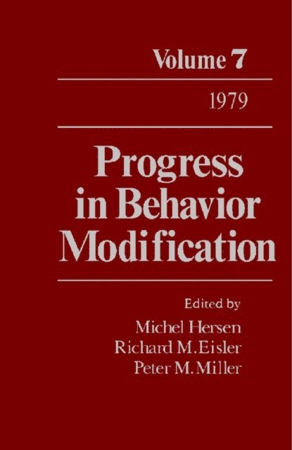 Peter M. Miller, Richard M. Eisler, Michel Hersen - Progress in Behavior Modification, E-bok