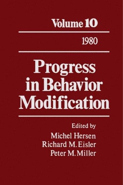 Peter M. Miller, Richard M. Eisler, Michel Hersen - Progress in Behavior Modification, E-bok