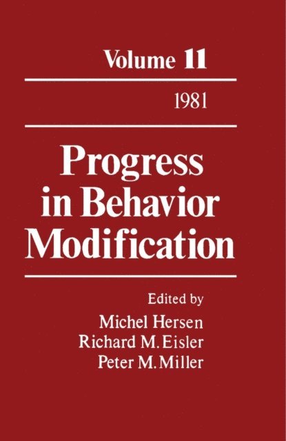Peter M. Miller, Richard M. Eisler, Michel Hersen - Progress in Behavior Modification, E-bok