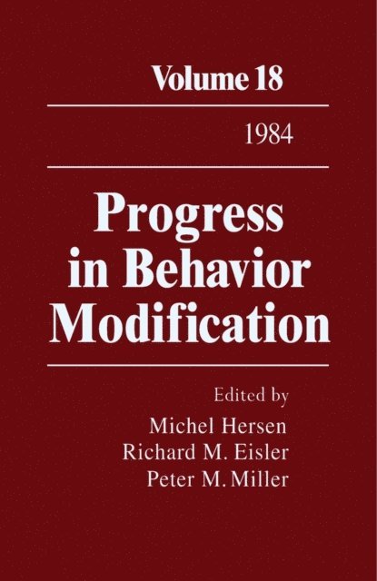 Peter M. Miller, Richard M. Eisler, Michel Hersen - Progress in Behavior Modification, E-bok