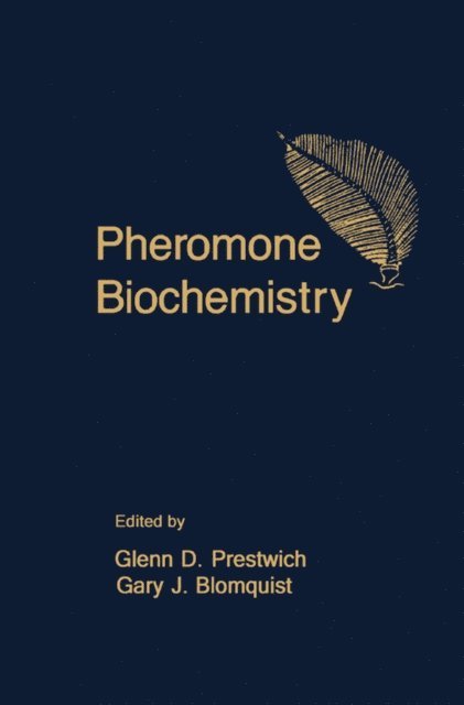 Gary J. Blomquist, Glenn D. Prestwich - Pheromone Biochemistry, E-bok