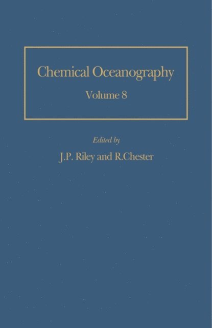 R. Chester, J. P. Riley - Chemical Oceanography, E-bok