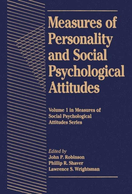 Lawrence S. Wrightsman, Phillip R. Shaver, John P. Robinson - Measures of Personality and Social Psychological Attitudes, E-bok