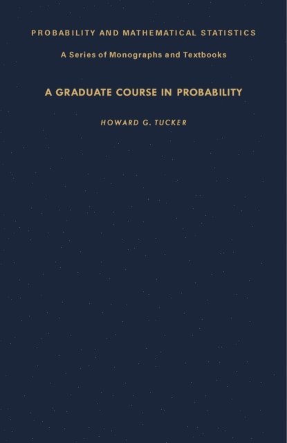 Howard G. Tucker, E. Lukacs, Z. W. Birnbaum - Graduate Course in Probability, E-bok