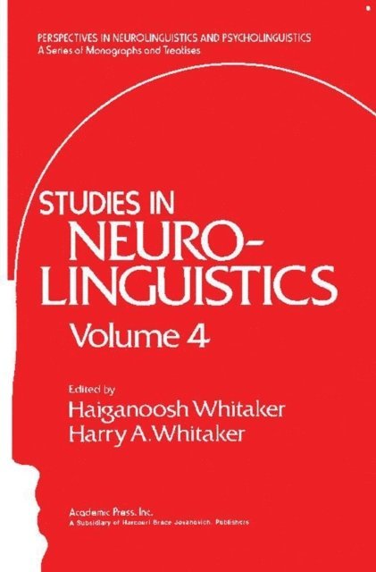 Harry A Whitaker, Haiganoosh Whitaker - Studies in Neurolinguistics, E-bok