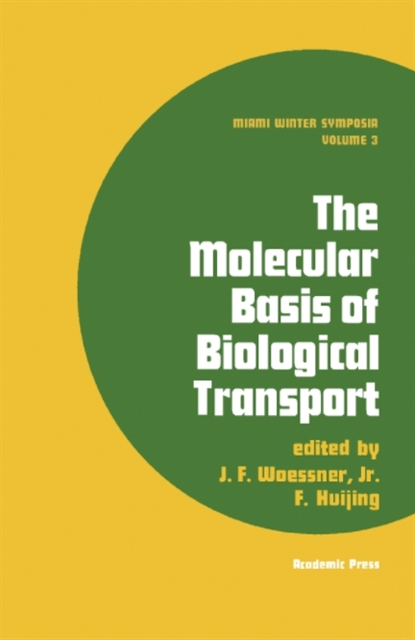 F Huijing, J. F. Woessner - Molecular Basis of Biological Transport, E-bok. Tillgänglighet: Lägg i varukorg