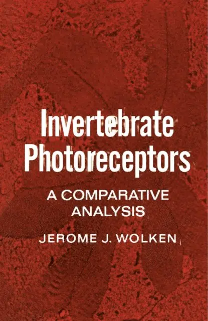 Jerome J. Wolken - Invertebrate Photoreceptors, E-bok. Tillgänglighet: Lägg i varukorg