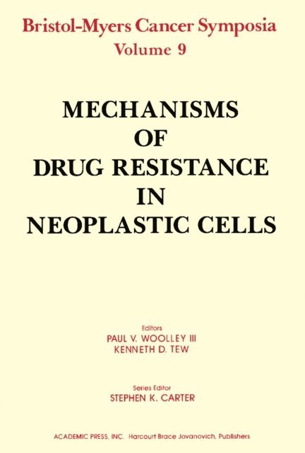 Kenneth D. Tew, Paul V. Woolley - Mechanisms of Drug Resistance in Neoplastic Cells, E-bok