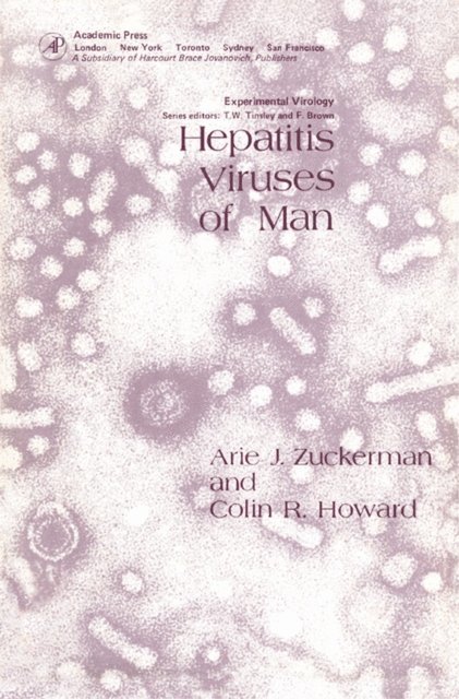 Colin R. Howard, Arie J. Zuckerman, F. Brown, T. W. Tinsley - Hepatitis Viruses of Man, E-bok