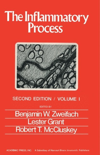 Robert T. McCluskey, Lester Grant, Benjamin W. Zweifach - Inflammatory Process, E-bok