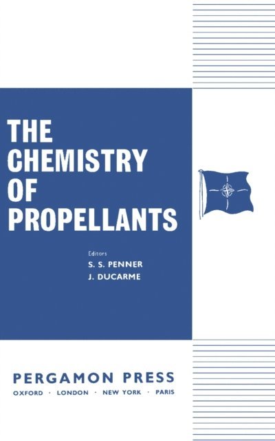 J. Ducarme, S. S. Penner - Chemistry of Propellants, E-bok. Tillgänglighet: Lägg i varukorg