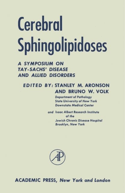 Bruno W. Volk, Stanley M. Aronson - Cerebral Sphingolipidoses, E-bok
