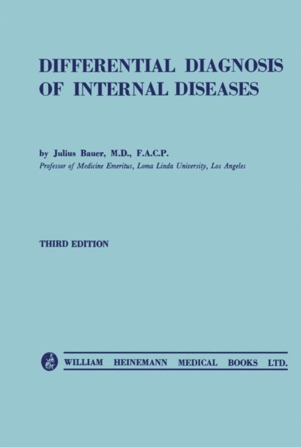 Julius Bauer - Differential Diagnosis of Internal Diseases, E-bok