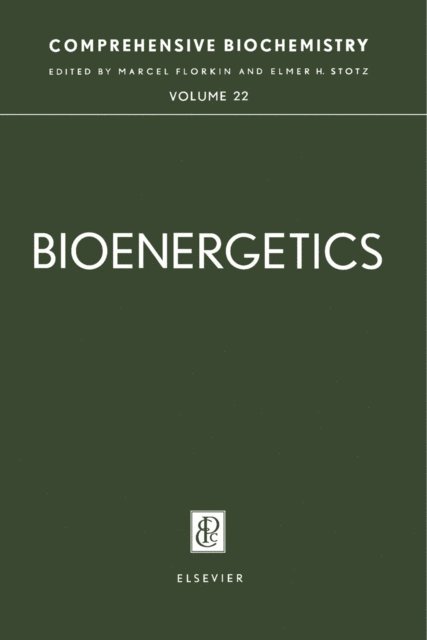 Elmer H. Stotz, Marcel Florkin - Bioenergetics, E-bok