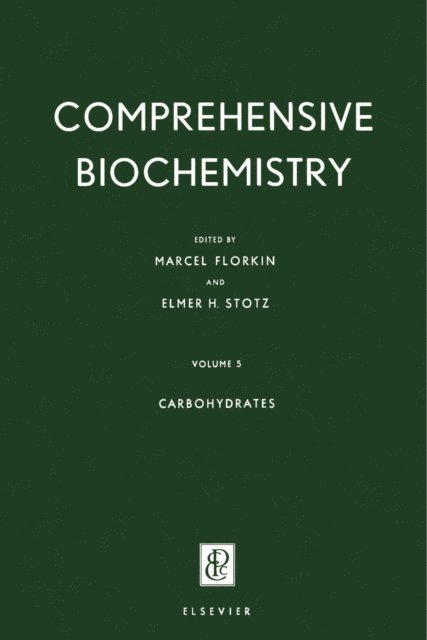 Elmer H. Stotz, Marcel Florkin - Carbohydrates, E-bok
