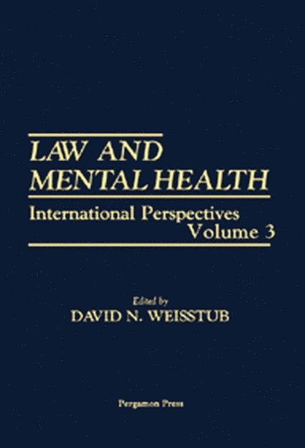 David N. Weisstub - Law and Mental Health, E-bok