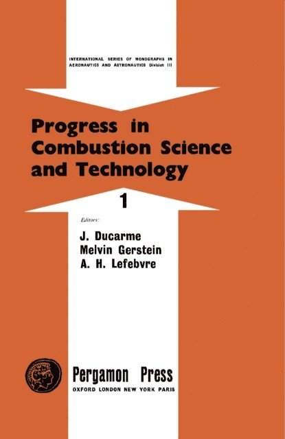A. H. Lefebvre, Melvin Gerstein, J. Ducarme - Progress in Combustion Science and Technology, E-bok. Tillgänglighet: Lägg i varukorg