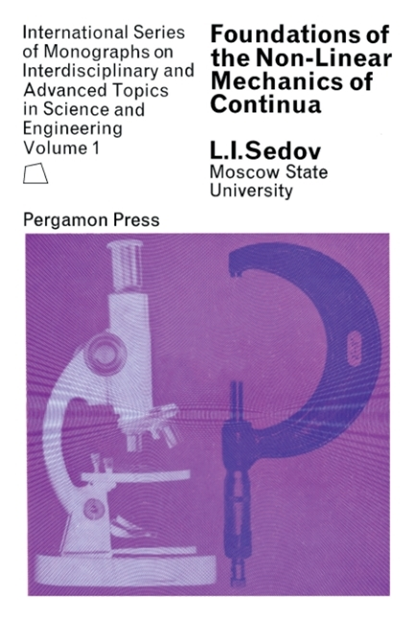 L. I. Sedov, Simon Ostrach - Foundations of the Non-Linear Mechanics of Continua, E-bok