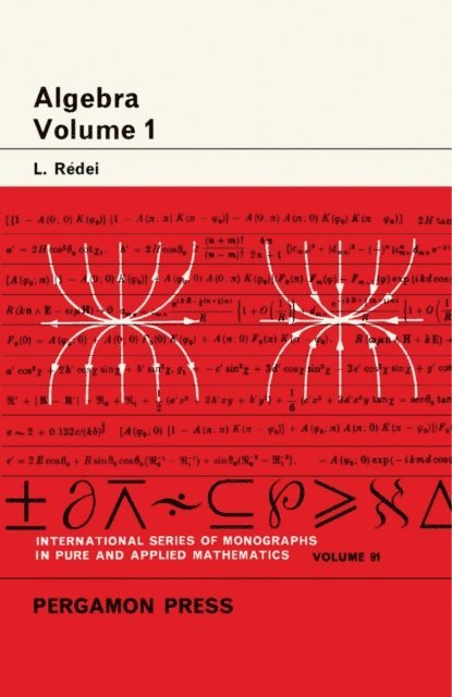 L. Redei, M. Stark, I. N. Sneddon - Algebra, E-bok