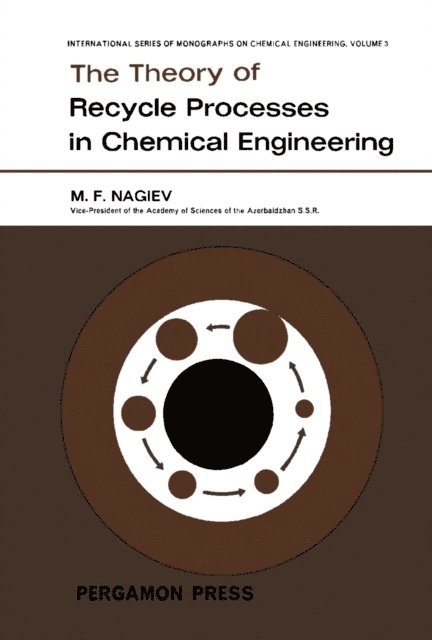 M. F. Nagiev, P. V. Danckwerts - Theory of Recycle Processes in Chemical Engineering, E-bok. Tillgänglighet: Lägg i varukorg