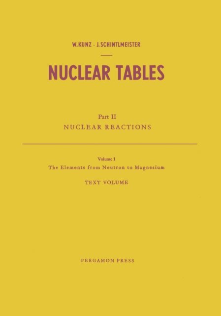 Josef Schintlmeister, Wunibald Kunz - Elements from Neutron to Magnesium, E-bok