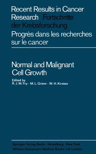 W. H. Kirsten, M. L. Griem, R. J. M. Fry - Normal and Malignant Cell Growth, E-bok