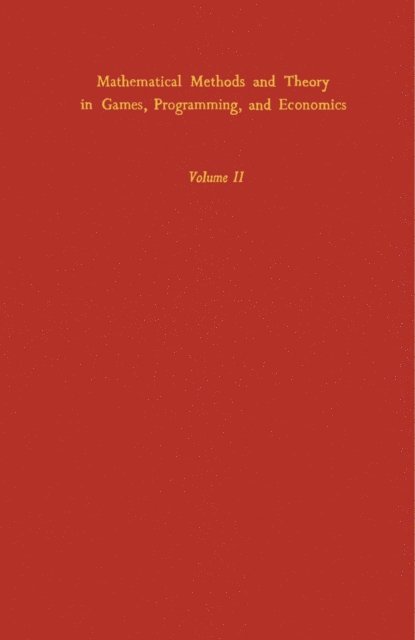 Samuel Karlin, Z. W. Birnbaum - Mathematical Methods and Theory in Games, Programming, and Economics, E-bok