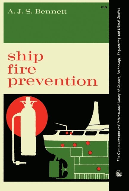 A. J. S. Bennett - Ship Fire Prevention, E-bok