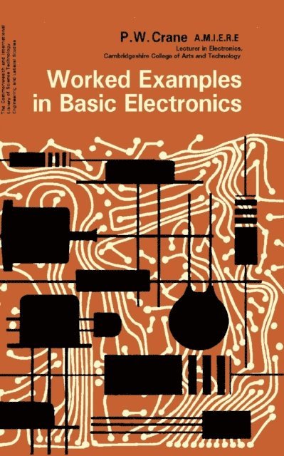 P. W. Crane, N. Hiller - Worked Examples in Basic Electronics, E-bok