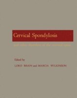 Marcia Wilkinson, Lord Brain - Cervical Spondylosis and Other Disorders of the Cervical Spine, E-bok