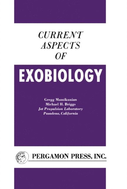 M. H. Briggs, G. Mamikunian - Current Aspects of Exobiology, E-bok