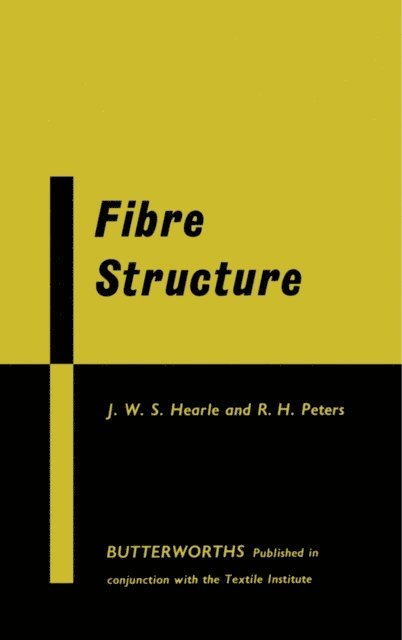 R. H. Peters, J. W. S. Hearle - Fibre Structure, E-bok