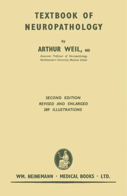 Arthur Weil - Textbook of Neuropathology, E-bok
