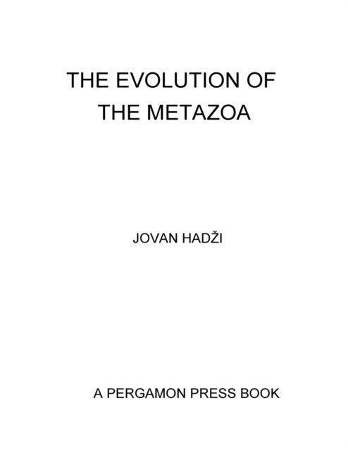 Jovan Hadzi, G. A. Kerkut - Evolution of the Metazoa, E-bok