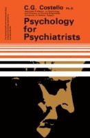 C. G. Costello, Hugh L. Freeman - Psychology for Psychiatrists, E-bok