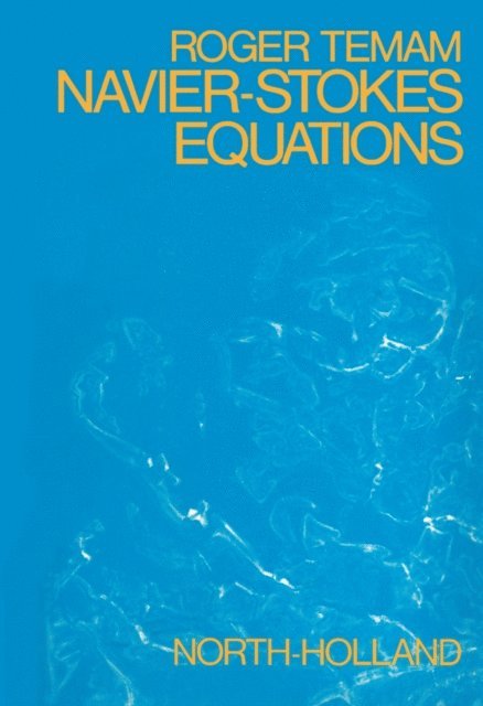 Roger Temam, R. T. Rockafellar, G. Papanicolaou, J. L. Lions - Navier-Stokes Equations, E-bok