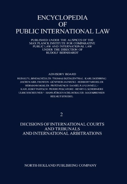 Rudolf Bernhardt - Decisions of International Courts and Tribunals and International Arbitrations, E-bok