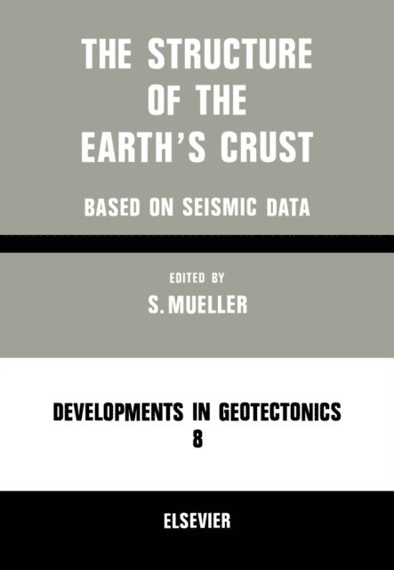 Stephan Mueller - Structure of the Earth's Crust, E-bok