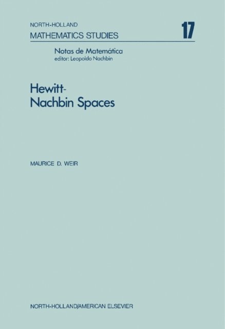 Maurice D. Weir, Leopoldo Nachbin - Hewitt-Nachbin Spaces, E-bok