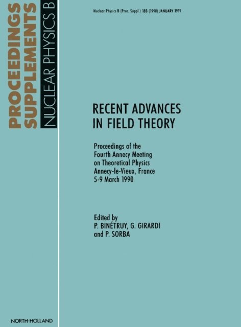 P. Sorba, G. Girardi, P. Binetruy - Recent Advances in Field Theory, E-bok