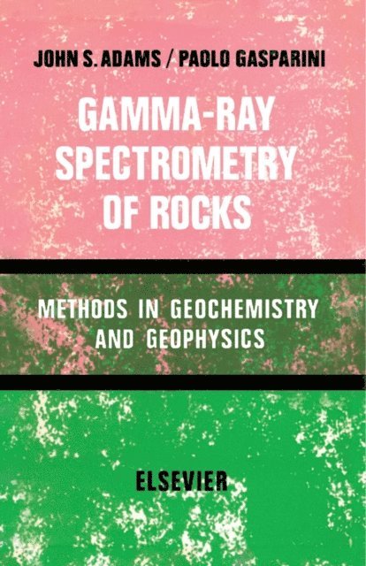 Paolo Gasparini, John A. S. Adams - Gamma-Ray Spectrometry of Rocks, E-bok