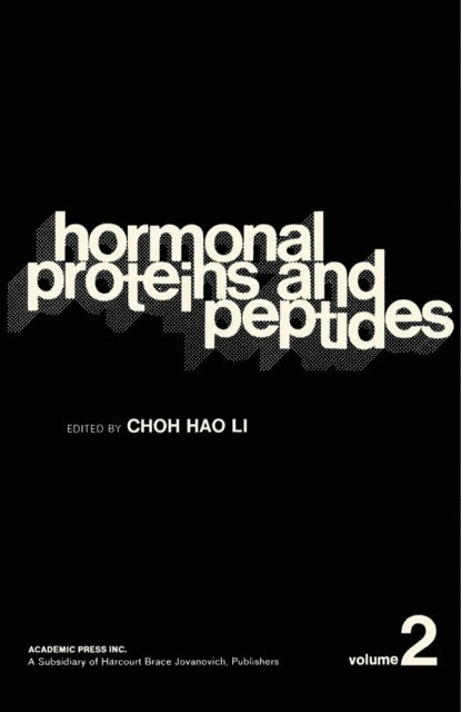 Choh Hao Li - Hormonal Proteins and Peptides, E-bok
