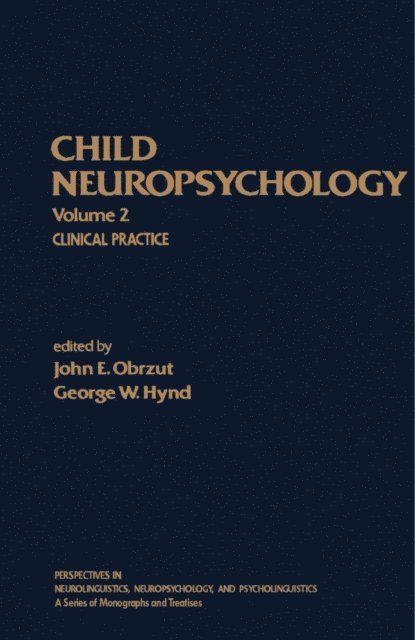 George W. Hynd, John E. Obrzut - Child Neuropsychology, E-bok