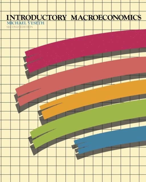 Michael Veseth - Introductory Macroeconomics, E-bok