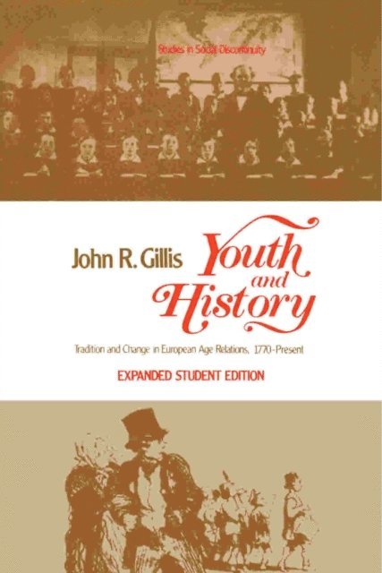 John R. Gillis - Youth and History, E-bok