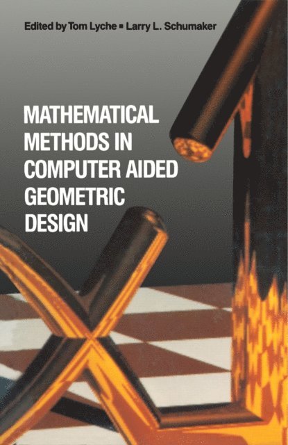 Larry L. Schumaker, Tom Lyche - Mathematical Methods in Computer Aided Geometric Design, E-bok